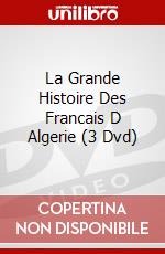 La Grande Histoire Des Francais D Algerie (3 Dvd) dvd