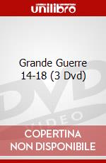 Grande Guerre 14-18 (3 Dvd) dvd