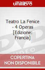 Teatro La Fenice - 4 Operas [Edizione: Francia] dvd