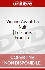 Vienne Avant La Nuit [Edizione: Francia] dvd