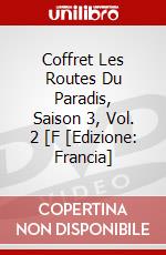 Coffret Les Routes Du Paradis, Saison 3, Vol. 2 [F [Edizione: Francia] dvd