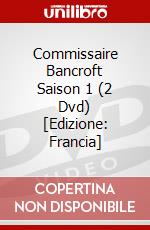 Commissaire Bancroft Saison 1 (2 Dvd) [Edizione: Francia] dvd