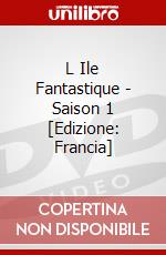 L Ile Fantastique - Saison 1 [Edizione: Francia] dvd