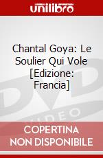 Chantal Goya: Le Soulier Qui Vole [Edizione: Francia] dvd