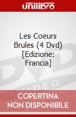 Les Coeurs Brules (4 Dvd) [Edizione: Francia] dvd