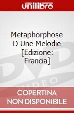 Metaphorphose D Une Melodie [Edizione: Francia] dvd