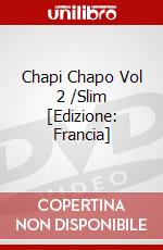 Chapi Chapo Vol 2 /Slim [Edizione: Francia] dvd