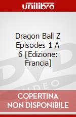Dragon Ball Z Episodes 1 A 6 [Edizione: Francia] dvd