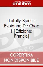 Totally Spies - Espionne De Choc ! [Edizione: Francia] dvd
