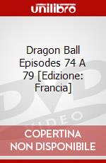 Dragon Ball Episodes 74 A 79 [Edizione: Francia] dvd