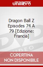 Dragon Ball Z Episodes 74 A 79 [Edizione: Francia] dvd