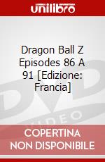 Dragon Ball Z Episodes 86 A 91 [Edizione: Francia] dvd