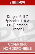 Dragon Ball Z Episodes 110 A 115 [Edizione: Francia] dvd