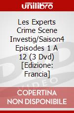 Les Experts Crime Scene Investig/Saison4 Episodes 1 A 12 (3 Dvd) [Edizione: Francia] dvd