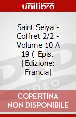 Saint Seiya - Coffret 2/2 - Volume 10 A 19 ( Epis. [Edizione: Francia] dvd