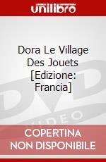 Dora Le Village Des Jouets [Edizione: Francia] dvd