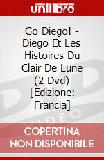 Go Diego! - Diego Et Les Histoires Du Clair De Lune (2 Dvd) [Edizione: Francia] dvd