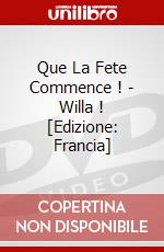 Que La Fete Commence ! - Willa ! [Edizione: Francia] dvd
