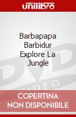 Barbapapa Barbidur Explore La Jungle dvd