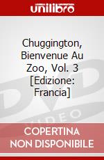 Chuggington, Bienvenue Au Zoo, Vol. 3 [Edizione: Francia] dvd