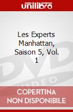 Les Experts Manhattan, Saison 5, Vol. 1 dvd