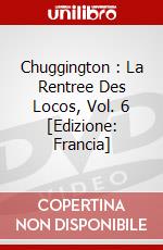 Chuggington : La Rentree Des Locos, Vol. 6 [Edizione: Francia] dvd