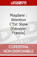 Magdane : Attention C'Est Show [Edizione: Francia] dvd