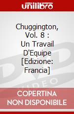Chuggington, Vol. 8 : Un Travail D'Equipe [Edizione: Francia] dvd
