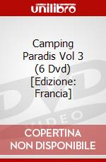 Camping Paradis Vol 3 (6 Dvd) [Edizione: Francia] dvd