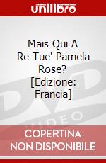Mais Qui A Re-Tue' Pamela Rose? [Edizione: Francia] dvd
