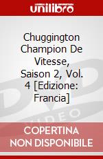 Chuggington Champion De Vitesse, Saison 2, Vol. 4 [Edizione: Francia] dvd