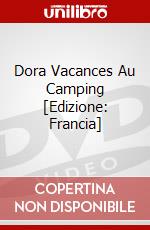 Dora Vacances Au Camping [Edizione: Francia] dvd