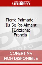 Pierre Palmade - Ils Se Re-Aiment [Edizione: Francia] dvd