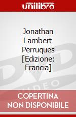 Jonathan Lambert Perruques [Edizione: Francia] dvd