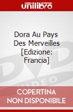 Dora Au Pays Des Merveilles [Edizione: Francia] dvd