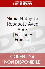 Mimie Mathy Je Repapote Avec Vous [Edizione: Francia] dvd