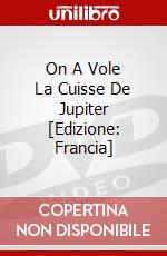 On A Vole La Cuisse De Jupiter [Edizione: Francia] dvd