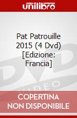 Pat Patrouille 2015 (4 Dvd) [Edizione: Francia] dvd