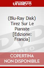 (Blu-Ray Disk) Tirez Sur Le Pianiste [Edizione: Francia] brd