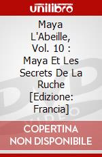 Maya L'Abeille, Vol. 10 : Maya Et Les Secrets De La Ruche [Edizione: Francia] dvd