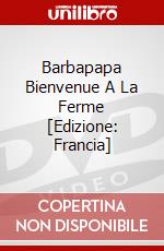 Barbapapa Bienvenue A La Ferme [Edizione: Francia] dvd