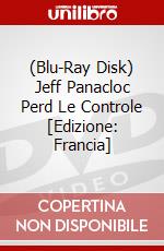 (Blu-Ray Disk) Jeff Panacloc Perd Le Controle [Edizione: Francia] brd