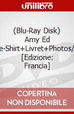 (Blu-Ray Disk) Amy  Ed Collector+Tee-Shirt+Livret+Photos/Blu-Ray+Dvd [Edizione: Francia] brd