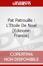 Pat Patrouille : L'Etoile De Noel [Edizione: Francia] dvd