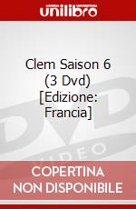 Clem Saison 6 (3 Dvd) [Edizione: Francia] dvd