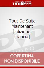 Tout De Suite Maintenant [Edizione: Francia] dvd