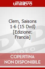 Clem, Saisons 1-6 (15 Dvd) [Edizione: Francia] dvd