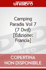 Camping Paradis Vol 7 (7 Dvd) [Edizione: Francia] dvd