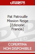 Pat Patrouille Mission Neige [Edizione: Francia] dvd