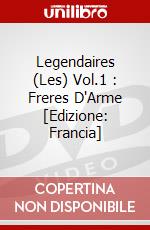 Legendaires (Les) Vol.1 : Freres D'Arme  [Edizione: Francia] dvd